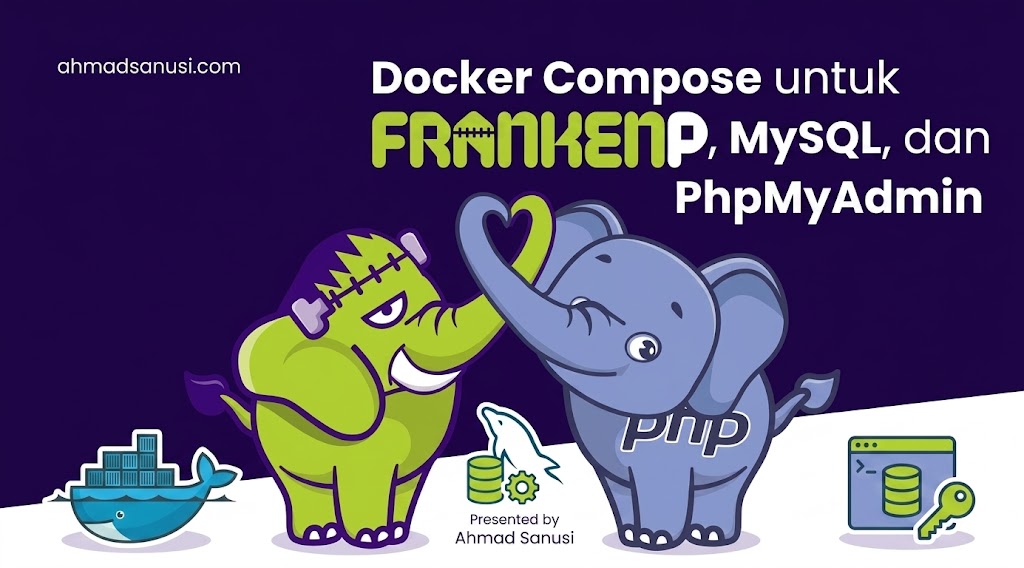 Docker Compose untuk FrankenPHP, MySQL, dan PhpMyAdmin